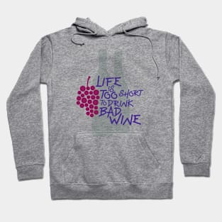 Life Is Too Short Hoodie